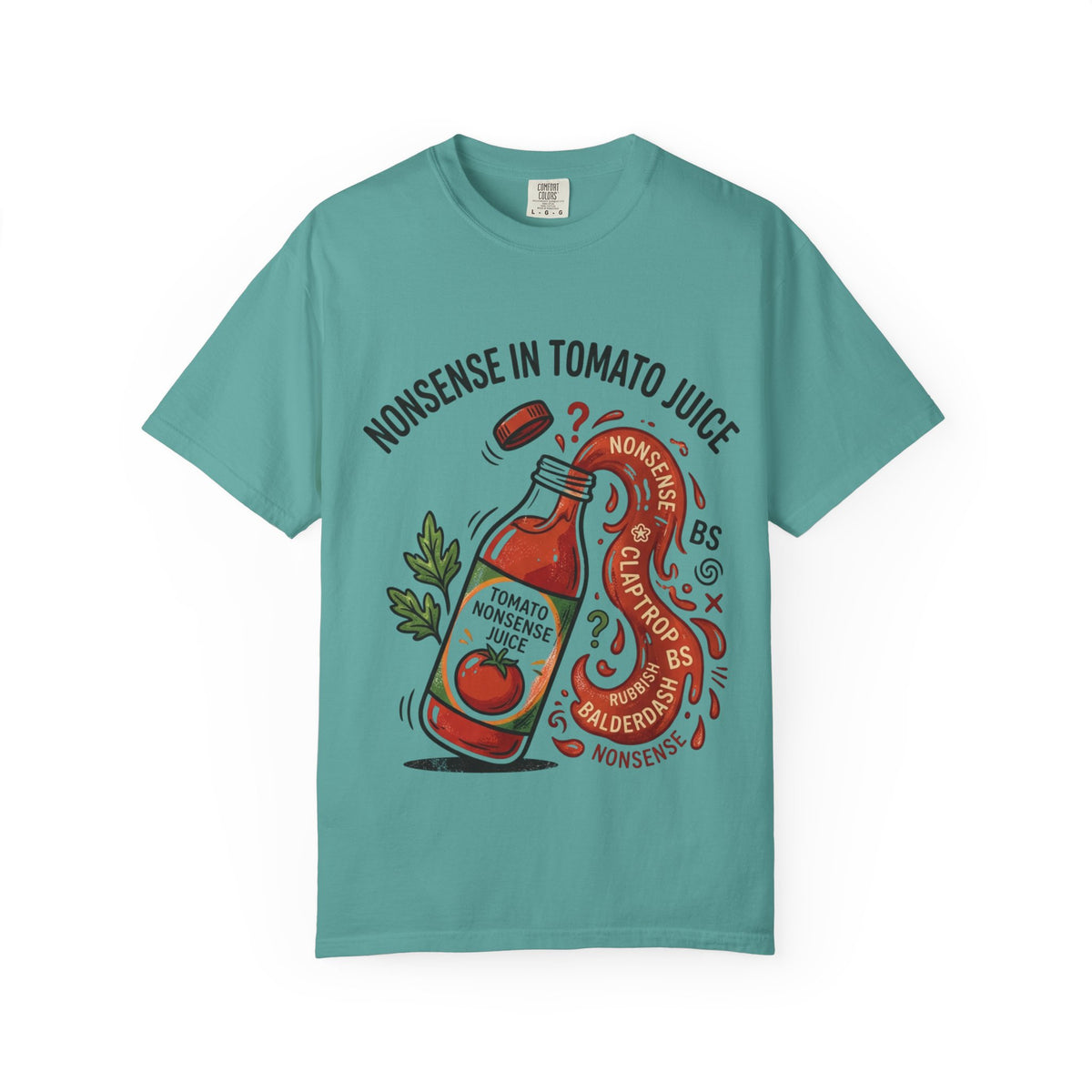 Tomato Juice Tee — "Nonsense in Tomato Juice" Retro Graphic T-Shirt