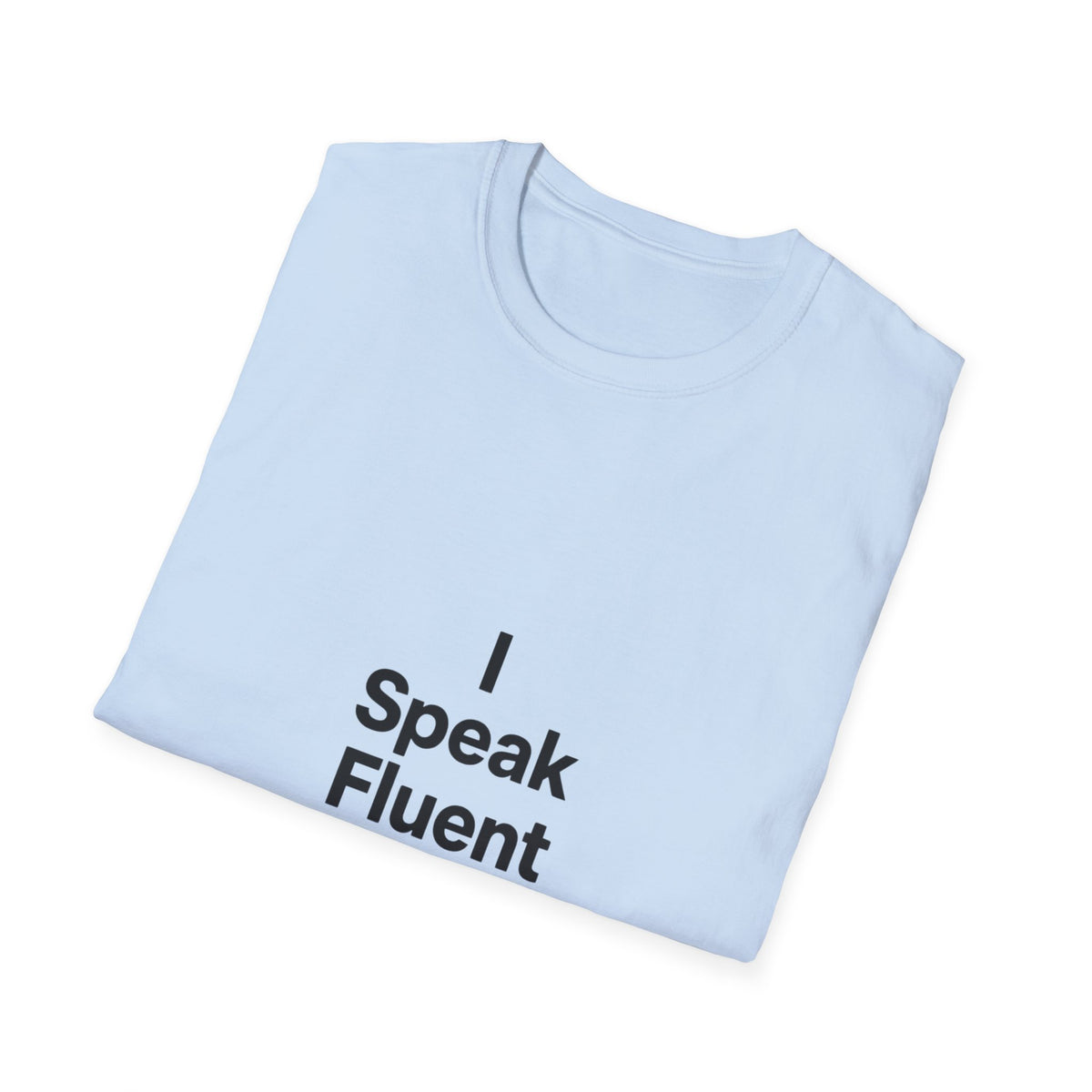 I speak Chutzpah T-Shirt