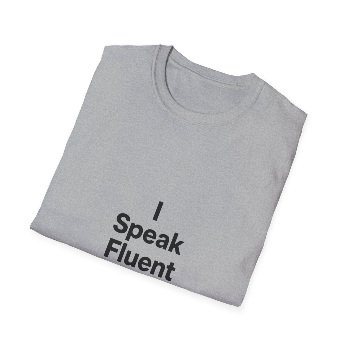 I speak Chutzpah T-Shirt