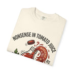 Tomato Juice Tee — "Nonsense in Tomato Juice" Retro Graphic T-Shirt