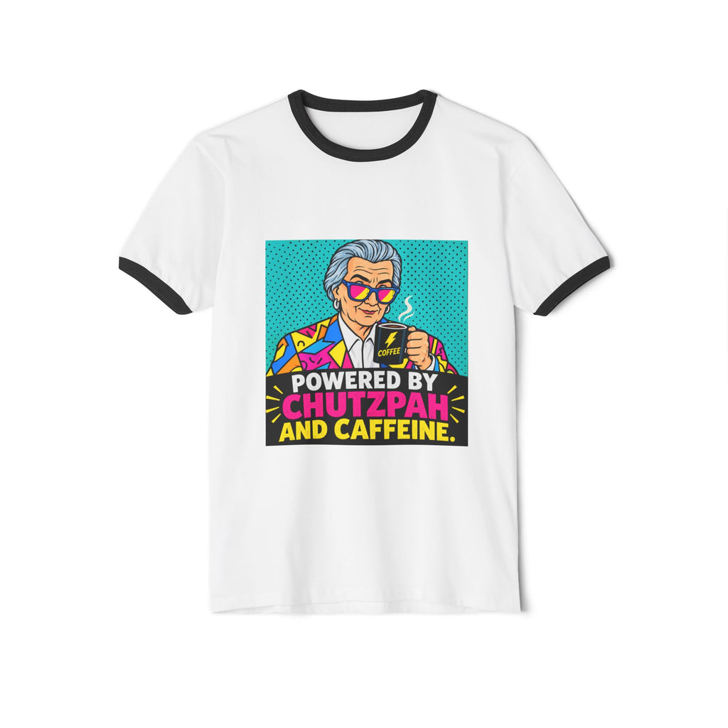 Powered by Chutzpah and Caffeine Ringer T-Shirt