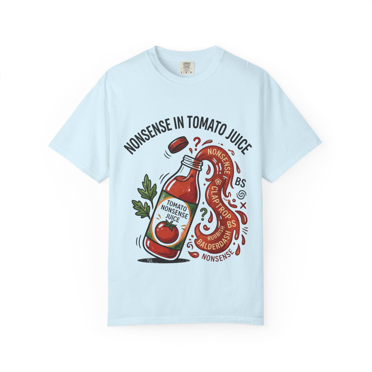 Tomato Juice Tee — "Nonsense in Tomato Juice" Retro Graphic T-Shirt
