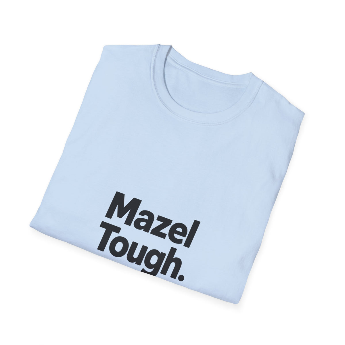 Mazel Tough T-Shirt