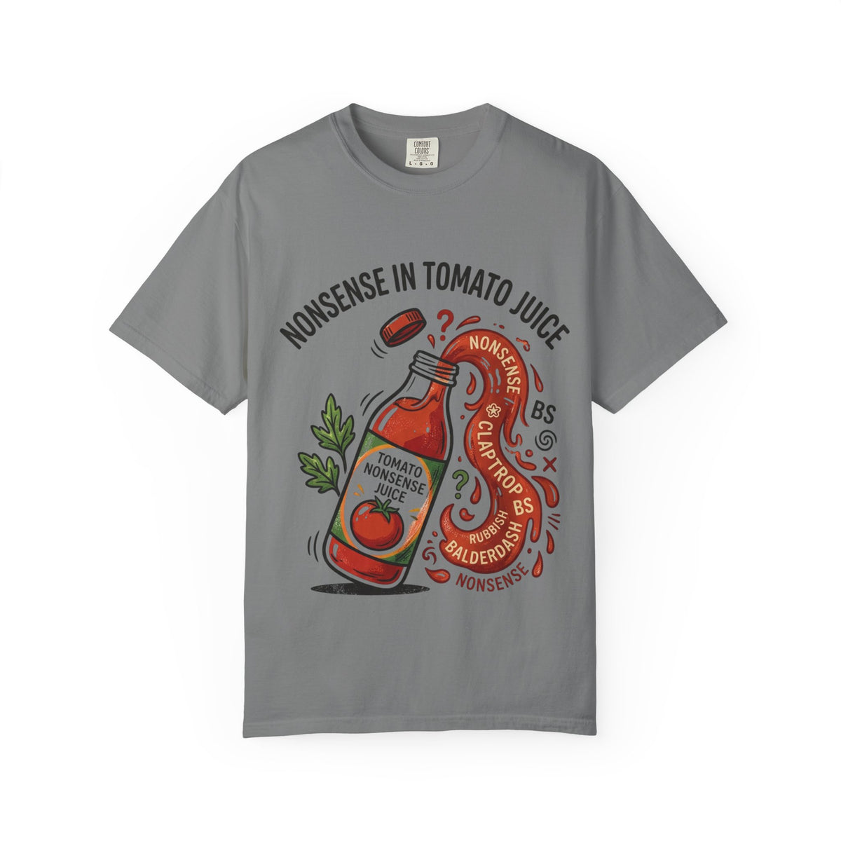 Tomato Juice Tee — "Nonsense in Tomato Juice" Retro Graphic T-Shirt