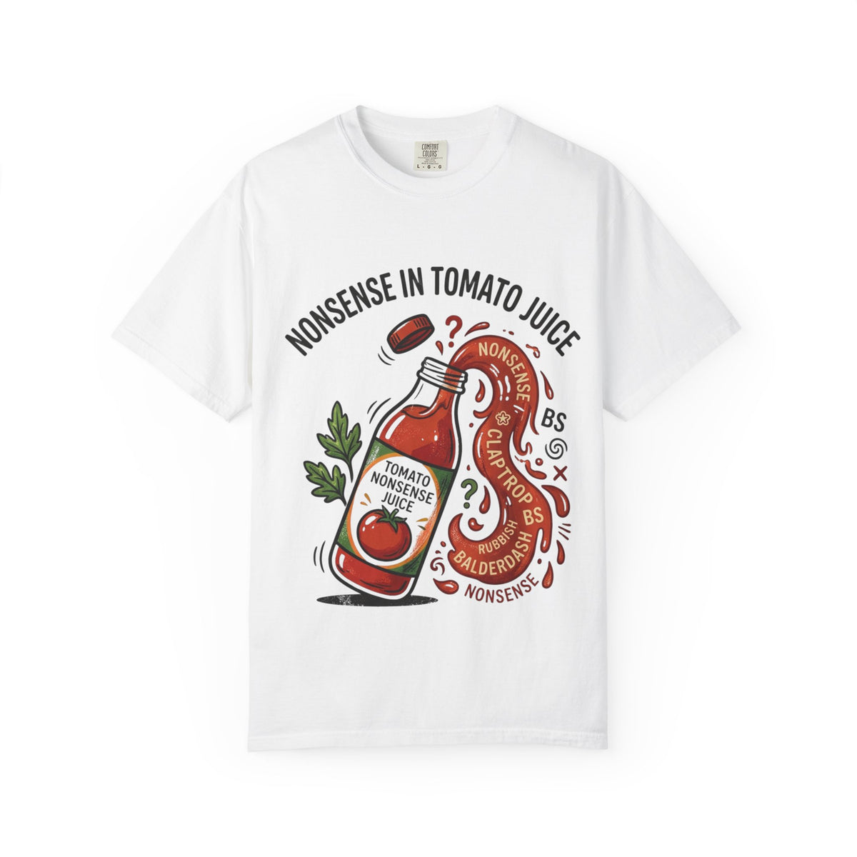 Tomato Juice Tee — "Nonsense in Tomato Juice" Retro Graphic T-Shirt