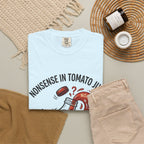 Tomato Juice Tee — "Nonsense in Tomato Juice" Retro Graphic T-Shirt