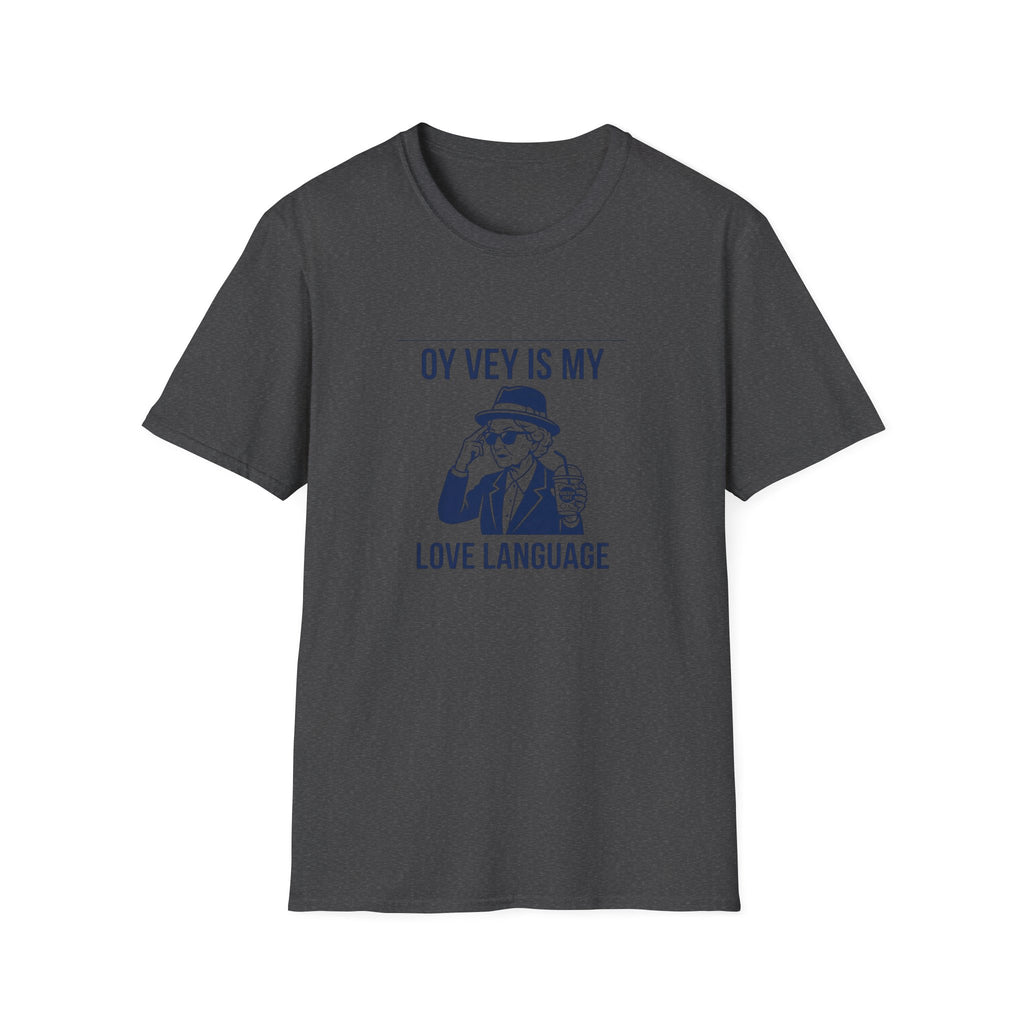 Oy Vey Love  T-Shirt