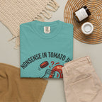 Tomato Juice Tee — "Nonsense in Tomato Juice" Retro Graphic T-Shirt