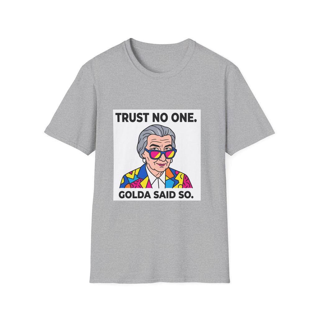 Golda's Trust no One  T-Shirt