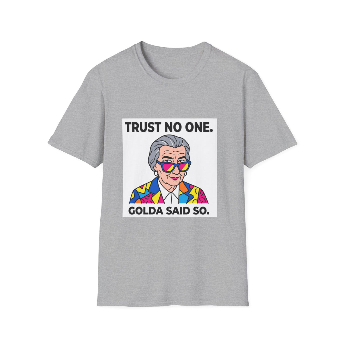 Golda's Trust no One  T-Shirt