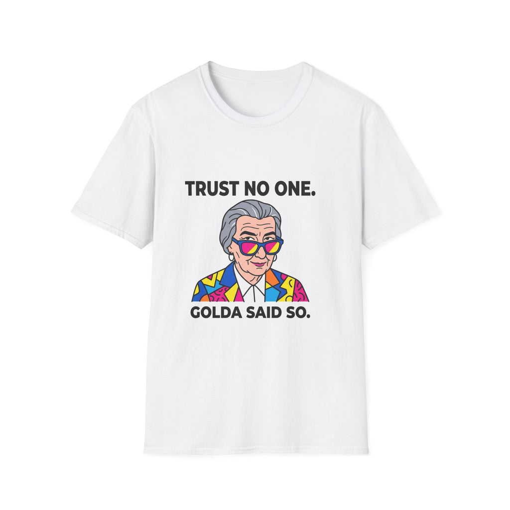 Golda's Trust no One  T-Shirt