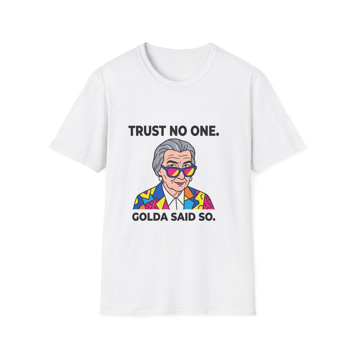 Golda's Trust no One  T-Shirt