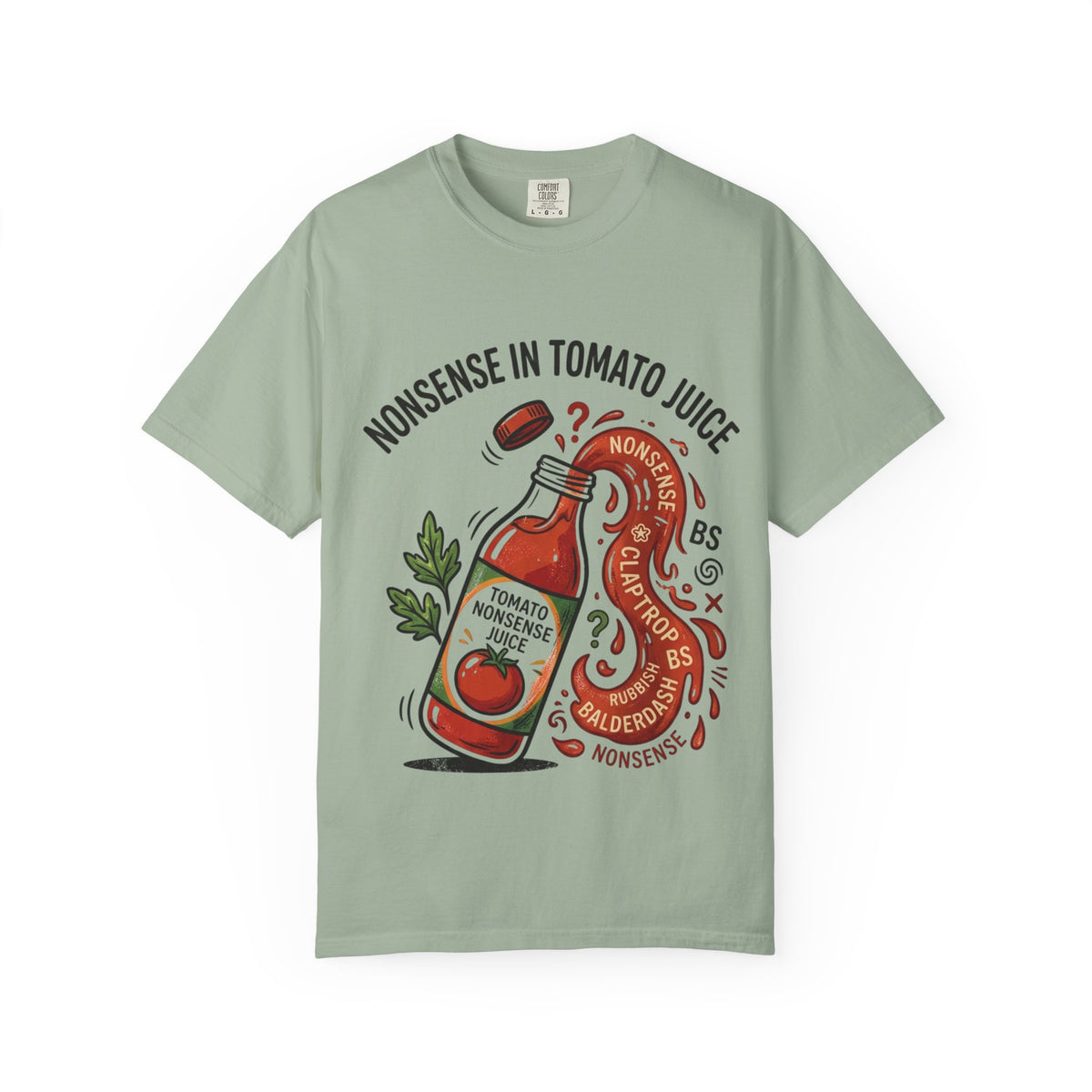 Tomato Juice Tee — "Nonsense in Tomato Juice" Retro Graphic T-Shirt