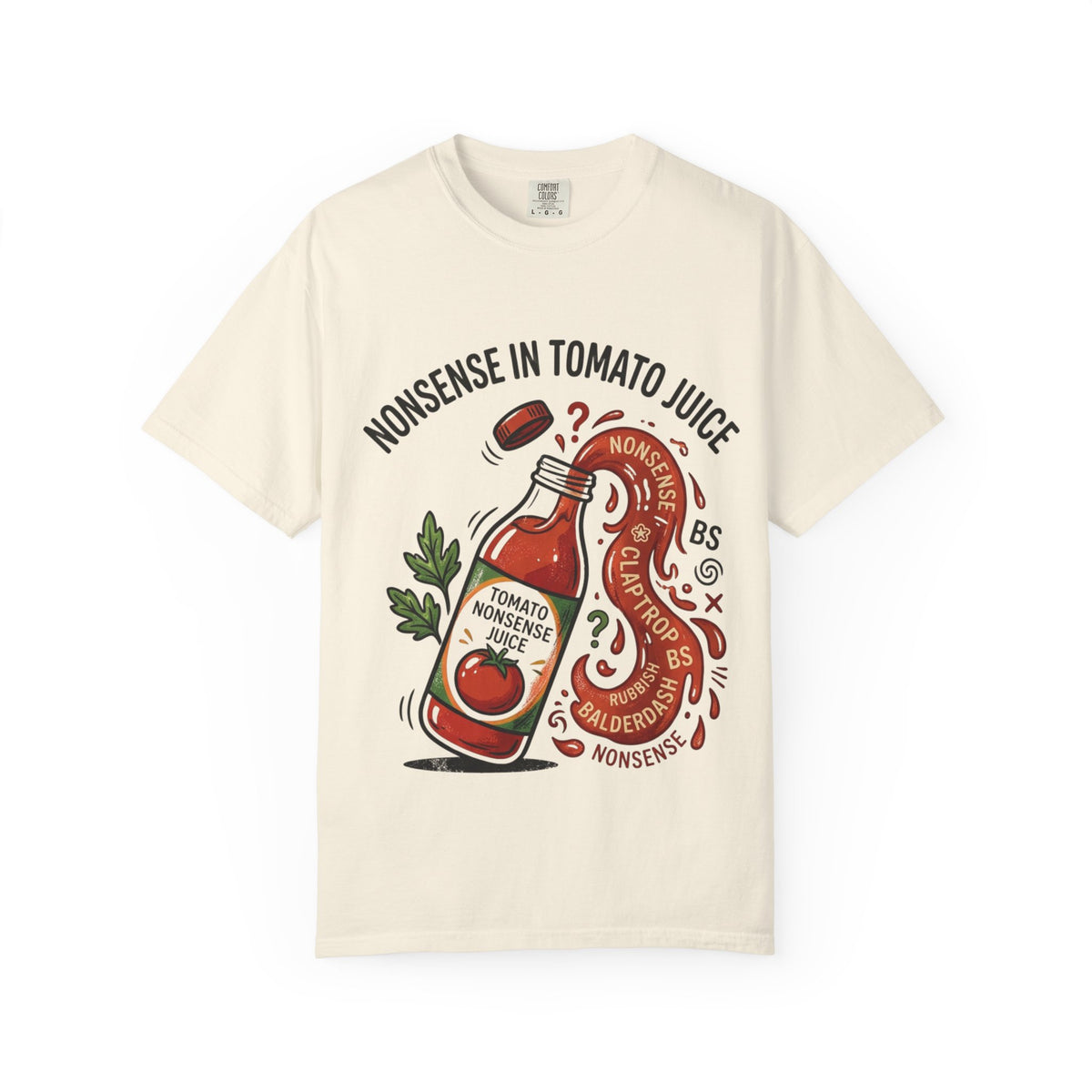 Tomato Juice Tee — "Nonsense in Tomato Juice" Retro Graphic T-Shirt