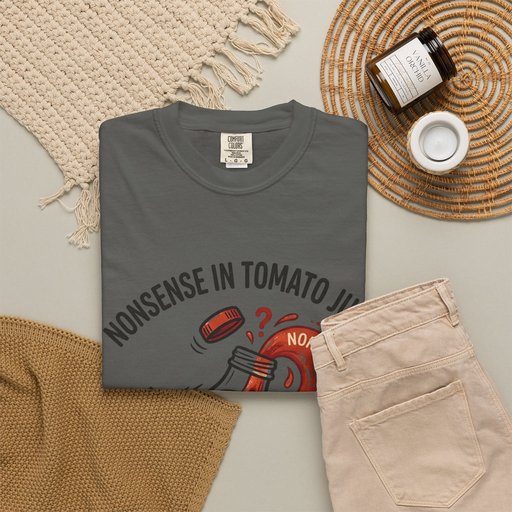 Tomato Juice Tee — "Nonsense in Tomato Juice" Retro Graphic T-Shirt