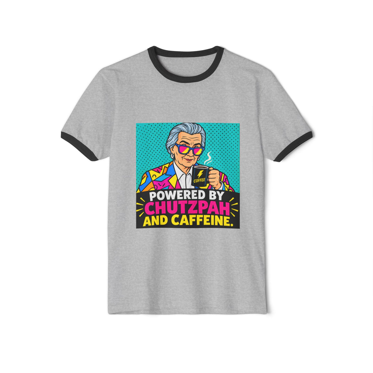 Powered by Chutzpah and Caffeine Ringer T-Shirt