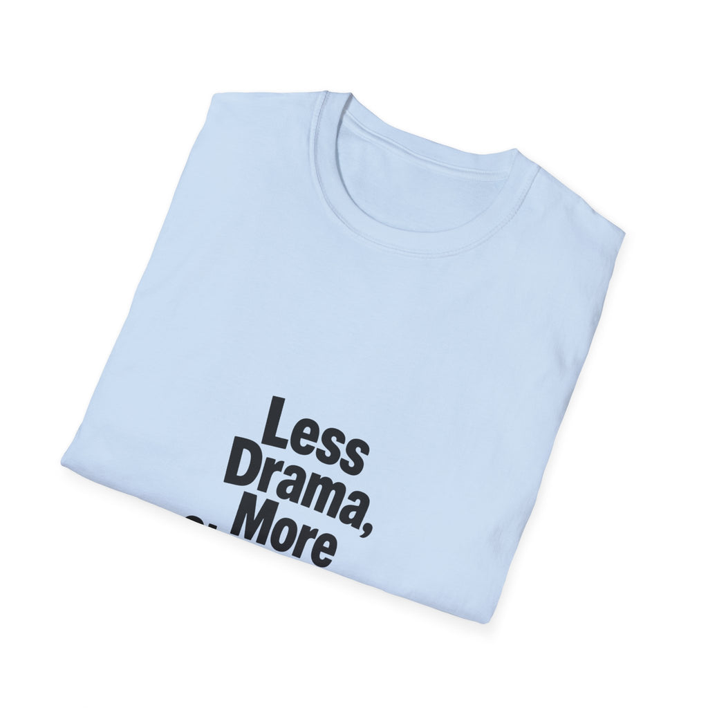 Less drama more Shawarma T-Shirt