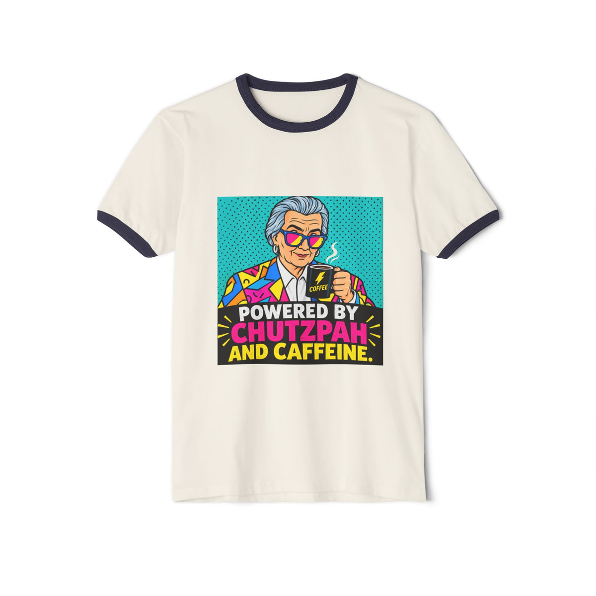 Powered by Chutzpah and Caffeine Ringer T-Shirt