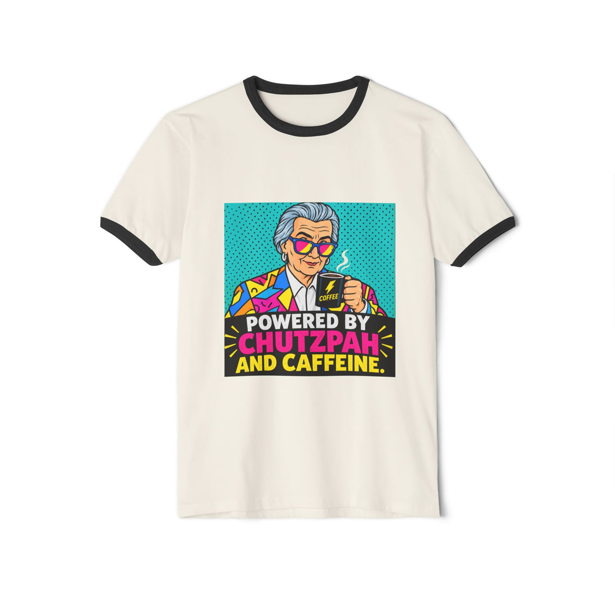 Powered by Chutzpah and Caffeine Ringer T-Shirt